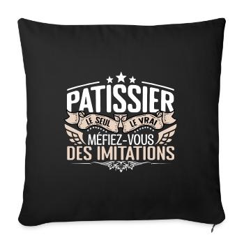 Pâtissier le seul Pâtissier le vrai Pâtissier - Housse de coussin décorative 45 x 45 cm - noir - Devant