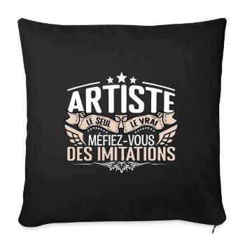 Artiste le seul Artiste le vrai Artiste - Housse de coussin décorative 45 x 45 cm - noir - Devant
