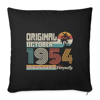 October 1954 Birthday October 1954 Gift 1954 - Sofa pillowcase 17,3'' x 17,3'' (45 x 45 cm) - black - Front