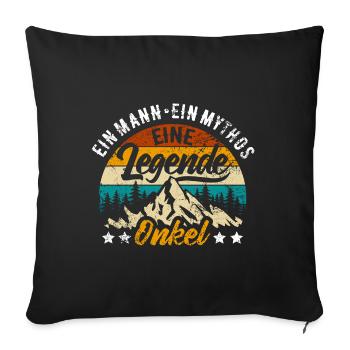 Mann, Mythos, Legende - Onkel Name eintragen - Sofakissenbezug 45 x 45 cm - Schwarz - Vorne