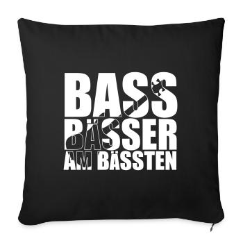 Bass Player Gift BASS BÄSSER AM BÄSSTEN Bassist - Sofakissenbezug 45 x 45 cm - Schwarz - Vorne