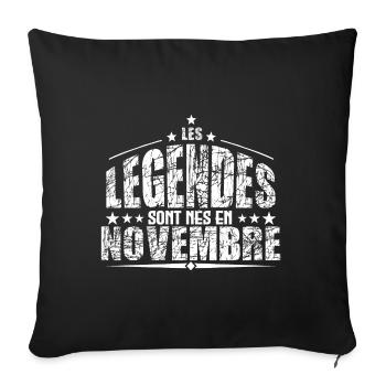 Novembre | les Légendes sont nés en Novembre Anniv - Housse de coussin décorative 45 x 45 cm - noir - Devant