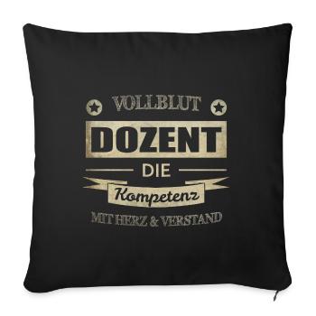 Dozent Spruch - Sofakissenbezug 45 x 45 cm - Schwarz - Vorne