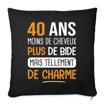 40 ans plus de charme cadeau anniversaire 40 ans - Housse de coussin décorative 45 x 45 cm - noir - Devant