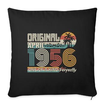 April 1956 birthday April 1956 gift 1956 - Sofa pillowcase 17,3'' x 17,3'' (45 x 45 cm) - black - Front