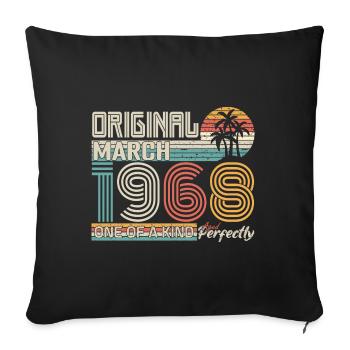 March 1968 Birthday March 1968 Gift - Sofa pillowcase 17,3'' x 17,3'' (45 x 45 cm) - black - Front