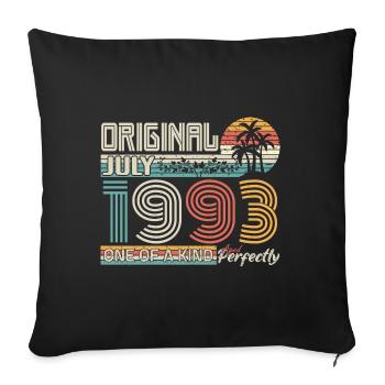 Juli 1993 Geburtstag Juli 1993 Geschenk - Sofakissenbezug 45 x 45 cm - Schwarz - Vorne