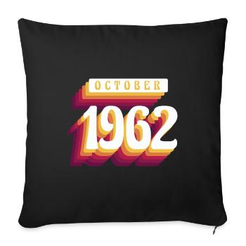 Octobre 1962 - Cadeau d’anniversaire 60. Légende. - Housse de coussin décorative 45 x 45 cm - noir - Devant