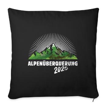 Alpenüberquerung Alpen Überquerung 2025 Wandern - Sofakissenbezug 45 x 45 cm - Schwarz - Vorne