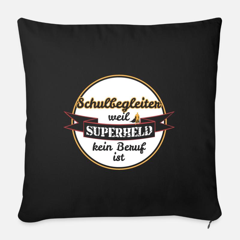 Schulbegleiter weil Superheld kein Beruf ist - Sofakissenbezug 45 x 45 cm - Schwarz