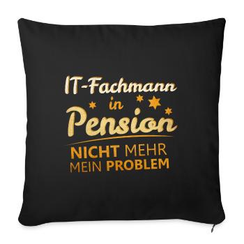 IT Fachmann Ruhestand Rente - Sofakissenbezug 45 x 45 cm - Schwarz - Vorne