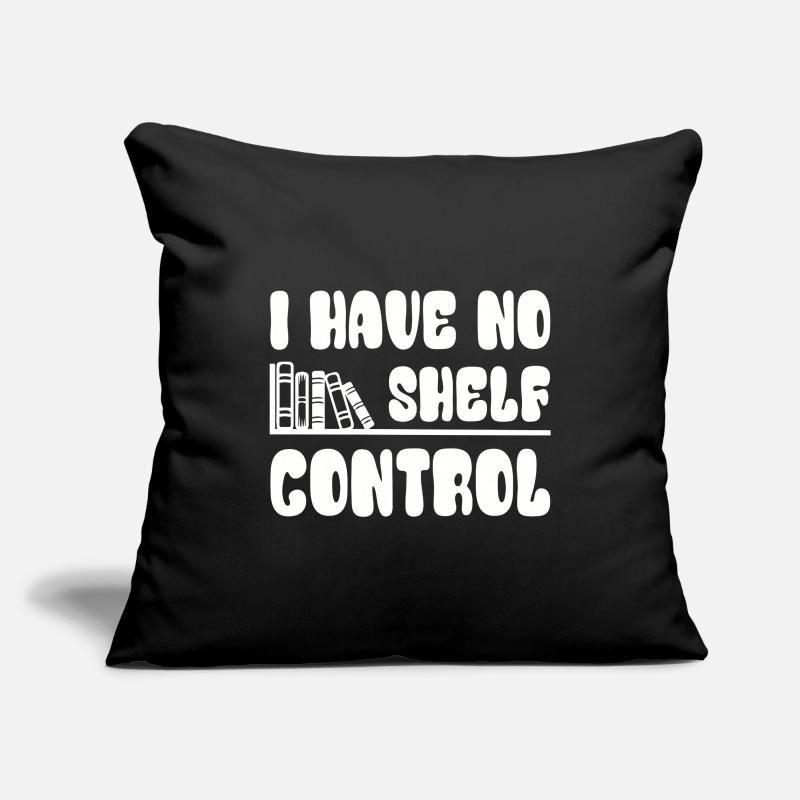 Book lover Book lovers I have no shelf control Sofa pillowcase 17,3'' x 17,3'' (45 x 45 cm)