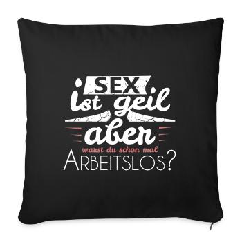 arbeitslos Spruch - Sofakissenbezug 45 x 45 cm - Schwarz - Vorne