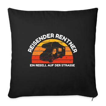 Rentner Geschenk Ruhestand Camper Camping Rente - Sofakissenbezug 45 x 45 cm - Schwarz - Vorne