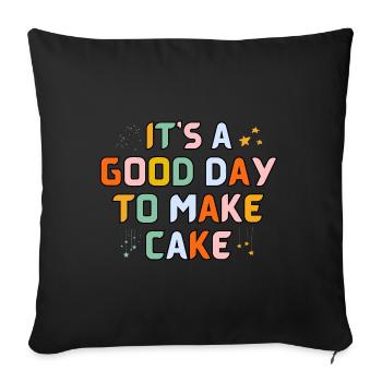 Its a Good Day to Make Cake - Sofa pillowcase 17,3'' x 17,3'' (45 x 45 cm) - black - Front