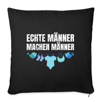 Echte Männer machen Männer | Babyparty Geschenk - Sofakissenbezug 45 x 45 cm - Schwarz - Vorne