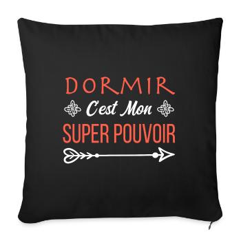 Dormir C'est Mon Super-Pouvoir - Housse de coussin décorative 45 x 45 cm - noir - Devant