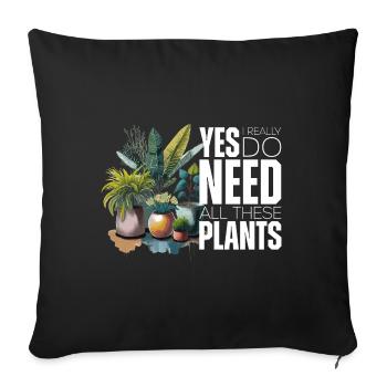 Oui, j’ai vraiment besoin de toutes ces plantes - Housse de coussin décorative 45 x 45 cm - noir - Devant