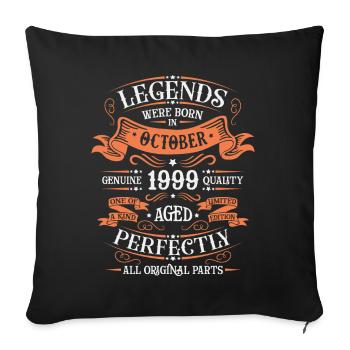 Legends Were Born In Oktober 1999 Geschenk - Sofakissenbezug 45 x 45 cm - Schwarz - Vorne
