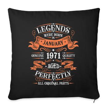 The legends were born in January 1971 gift - Sofa pillowcase 17,3'' x 17,3'' (45 x 45 cm) - black - Front