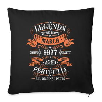 Die Legenden wurden im März 1977 geschenkt - Sofakissenbezug 45 x 45 cm - Schwarz - Vorne