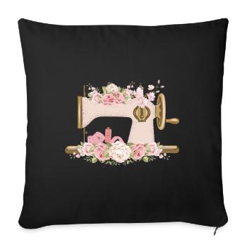 Sewing Machine Seamstress Mom Gift Idea T-Shirt - Sofa pillowcase 17,3'' x 17,3'' (45 x 45 cm) - black - Front