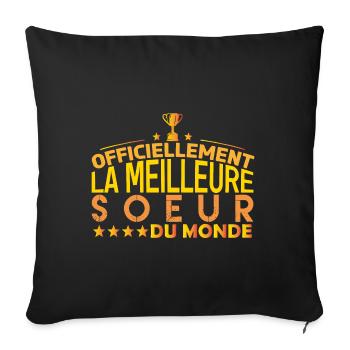 Soeur la meilleure soeur cadeau pour soeur ! - Housse de coussin décorative 45 x 45 cm - noir - Devant