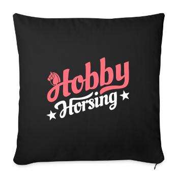 Hobby Horsing - Hobby Cheval - Equitation - Cadeau - Housse de coussin décorative 45 x 45 cm - noir - Devant