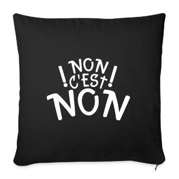 non c’est non - Housse de coussin décorative 45 x 45 cm - noir - Devant