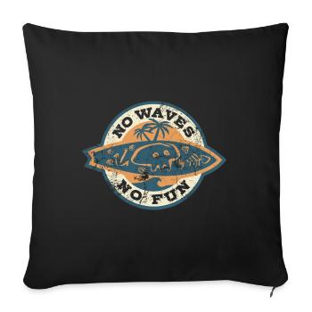 No Waves No Fun - Surfeur - Cadeau - Housse de coussin décorative 45 x 45 cm - noir - Devant