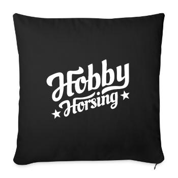 Hobby Horsing - Hobby Horse - Riding - Gift - Sofa pillowcase 17,3'' x 17,3'' (45 x 45 cm) - black - Front