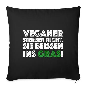 Veganer sterben nicht, sie beissen ins Gras - Sofakissenbezug 45 x 45 cm - Schwarz - Vorne