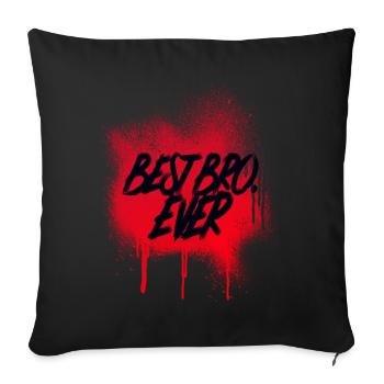 Best Bro Ever Best Brother Gift Family - Sofa pillowcase 17,3'' x 17,3'' (45 x 45 cm) - black - Front