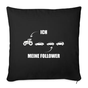 Ich und meine Follower - Traktor - Stau - Sofakissenbezug 45 x 45 cm - Schwarz - Vorne
