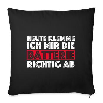 Heute klemme ih mir die Batterie ab | Bier, Party - Sofakissenbezug 45 x 45 cm - Schwarz - Vorne