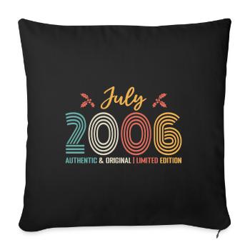 Juli 2006 Geburtstag Juli 2006 Juli - Sofakissenbezug 45 x 45 cm - Schwarz - Vorne