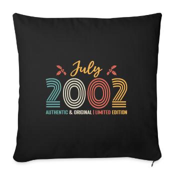 July 2002 birthday July 2002 July - Sofa pillowcase 17,3'' x 17,3'' (45 x 45 cm) - black - Front
