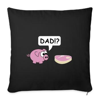Dad | Pork, Grill, Grill, Party, Steak - Sofa pillowcase 17,3'' x 17,3'' (45 x 45 cm) - black - Front