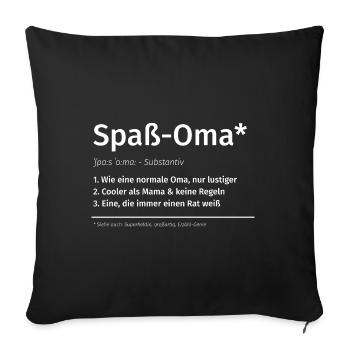 Spaß Oma - alles erlaubt - keine Regeln - Sofakissenbezug 45 x 45 cm - Schwarz - Vorne