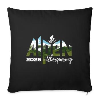 Alpenüberquerung Alpen Überquerung 2025 Rad - Sofakissenbezug 45 x 45 cm - Schwarz - Vorne