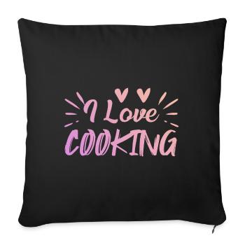 I love cooking - Sofa pillowcase 17,3'' x 17,3'' (45 x 45 cm) - black - Front