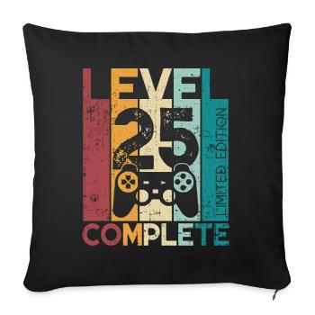 25 Birthday Level 25 Complete 25 Years Gift - Sofa pillowcase 17,3'' x 17,3'' (45 x 45 cm) - black - Front