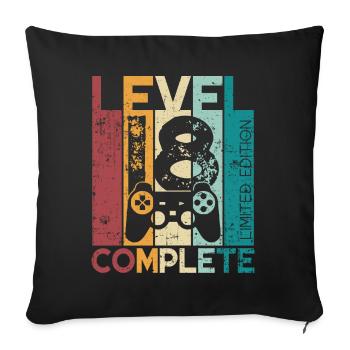 18 Birthday Level 18 Complete 18 Years Gift - Sofa pillowcase 17,3'' x 17,3'' (45 x 45 cm) - black - Front