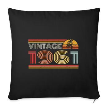 1961 Limited Edition Birthday Outfit 1961 vintag - Sofa pillowcase 17,3'' x 17,3'' (45 x 45 cm) - black - Front