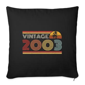 2003 Limited Edition Birthday Outfit 2003 vintag - Sofa pillowcase 17,3'' x 17,3'' (45 x 45 cm) - black - Front