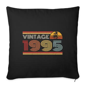 1995 Limited Edition Birthday Outfit 1995 vintag - Sofa pillowcase 17,3'' x 17,3'' (45 x 45 cm) - black - Front