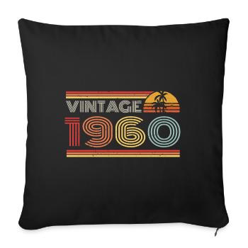 1960 Limited Edition Birthday Outfit 1960 vintag - Sofa pillowcase 17,3'' x 17,3'' (45 x 45 cm) - black - Front