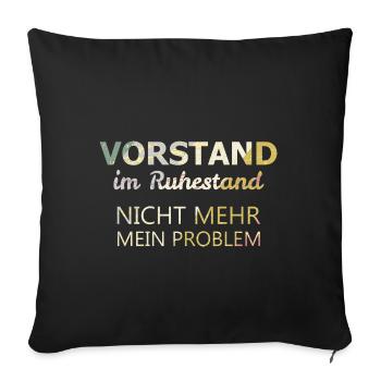 Vorstand im Ruhestand - Sofakissenbezug 45 x 45 cm - Schwarz - Vorne
