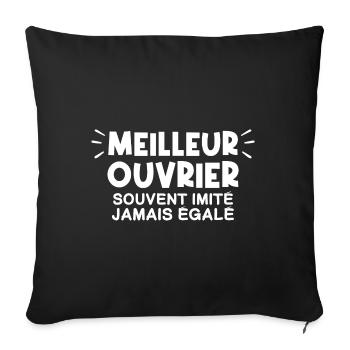 Ouvrier | Je suis le meilleur Ouvrier - Housse de coussin décorative 45 x 45 cm - noir - Devant