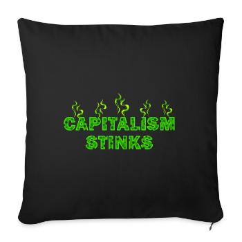 Capitalism stinks - Sofa pillowcase 17,3'' x 17,3'' (45 x 45 cm) - black - Front